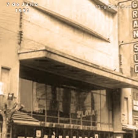 Un día como hoy hace 74 años se inauguraba el Cine Gran Sud